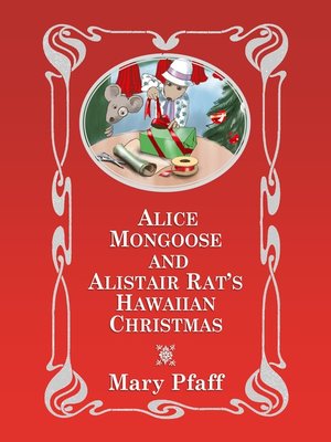 cover image of Alice Mongoose and Alistair Rat's Hawaiian Christmas